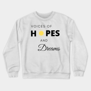 The Voices of Hope and Dreams, Yellow Sun Crewneck Sweatshirt